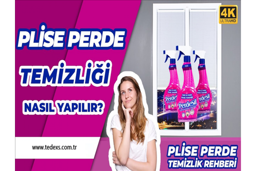 Plise Perde Temizliği Nasıl Yapılır